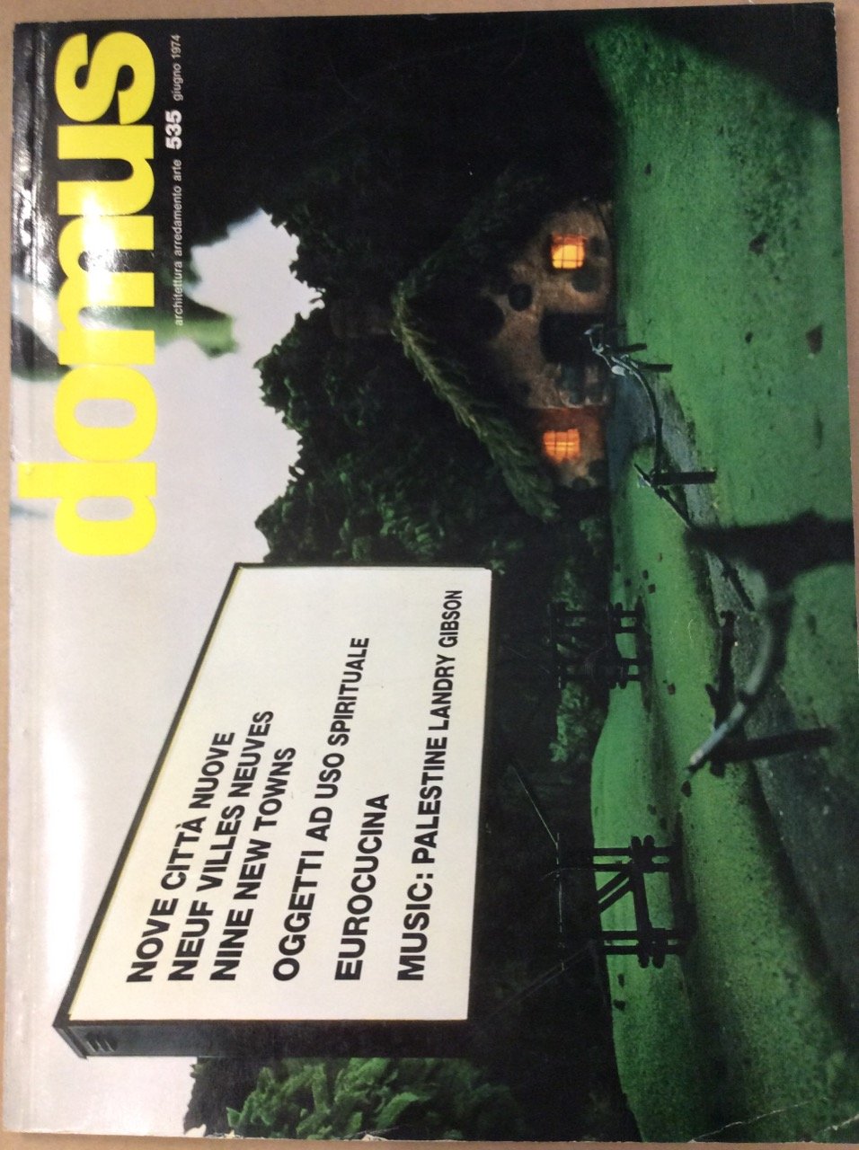 DOMUS. N. 535. Giugno 1974. - Architettura, arredamento, arte. Direzione … | Immagine principale