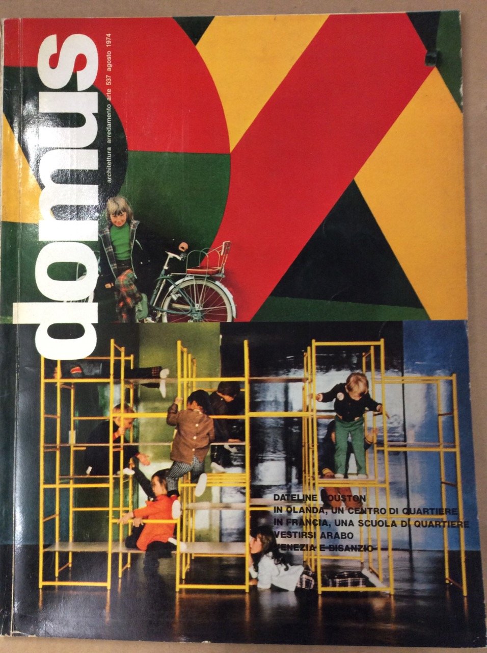 DOMUS. N. 537. Agosto 1974. - Architettura, arredamento, arte. Direzione … | Immagine principale