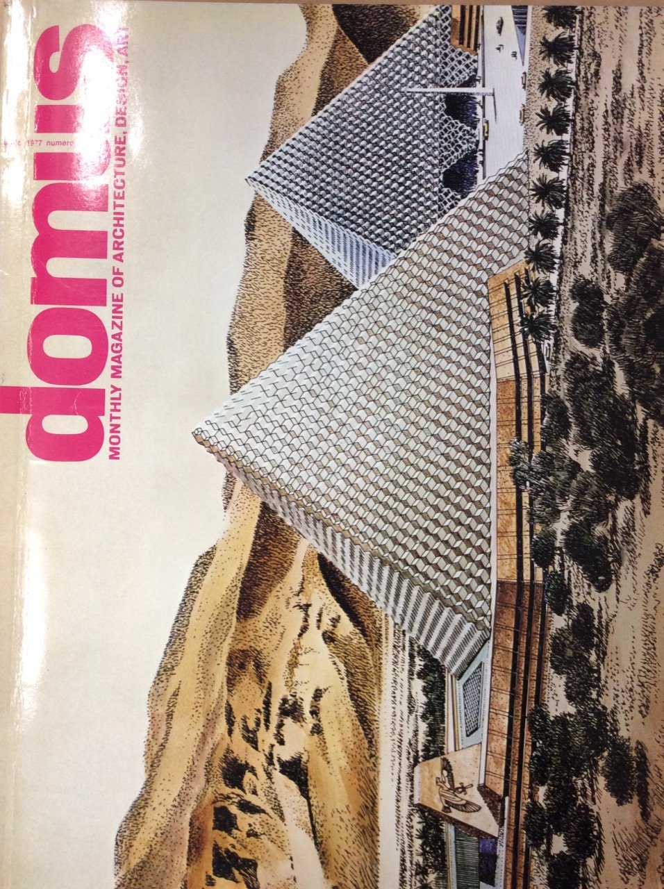 DOMUS. N. 572. Luglio 1977. - Monthly magazine of architecture, … | Immagine principale