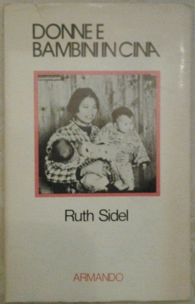 DONNE E BAMBINI IN CINA. - Donne e bambini in …