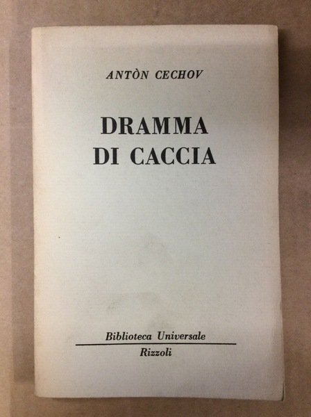 DRAMMA DI CACCIA.