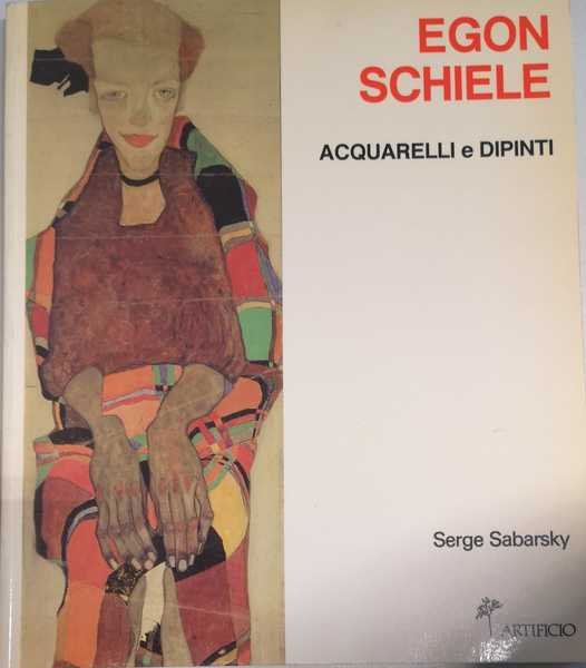 EGON SCHIELE: ACQUARELLI E DIPINTI