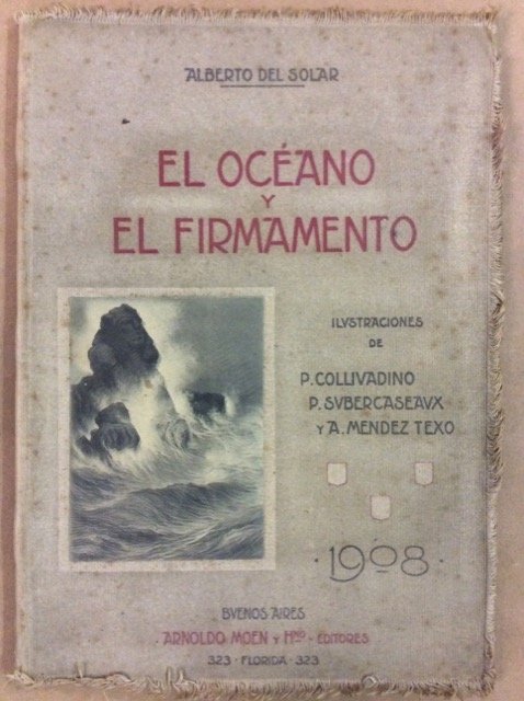 EL OCEANO Y EL FIRMAMENTO. - Ilustraciones de P. Collivadino, …