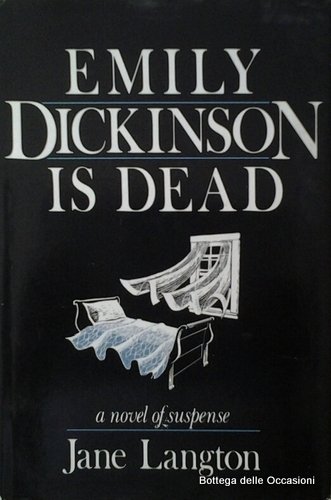EMILY DICKINSON IS DEAD.