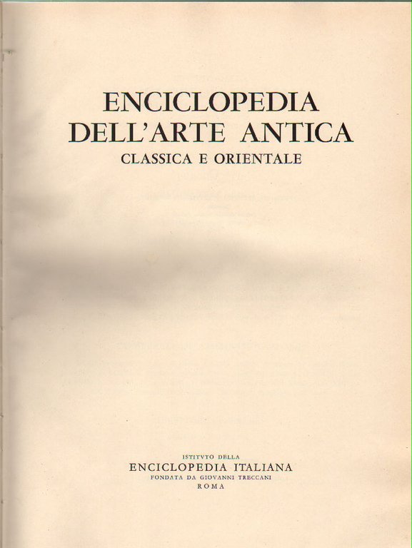 ENCICLOPEDIA DELL'ARTE ANTICA CLASSICA E ORIENTALE. VOLUME V. MIL-PAZ.