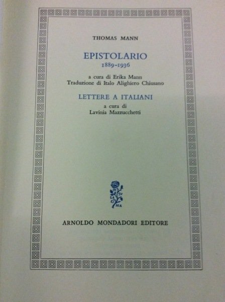 EPISTOLARIO. 1889-1936. - A cura di Erika Mann. Lettere a …