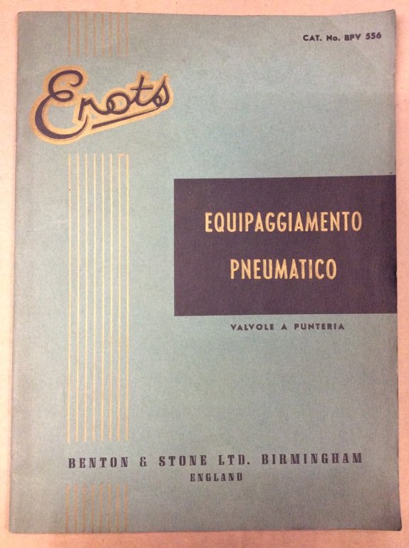 EQUIPAGGIAMENTO PNEUMATICO. - Sezione B. Valvole a punteria.