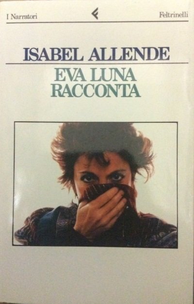 EVA LUNA RACCONTA. - Traduzione di Gianni Guadalupi.