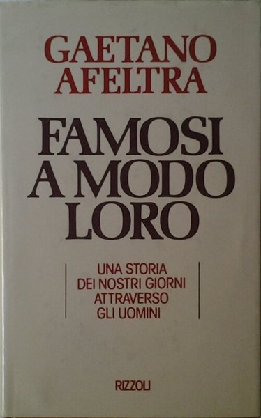 FAMOSI A MODO LORO. - Una storia dei nostri giorni …