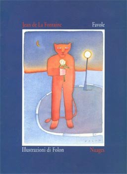 FAVOLE. - Illustrazioni di Jean-Michel Folon