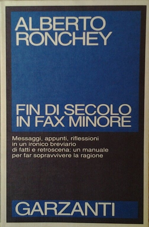 FIN DI SECOLO IN FAX MINORE. - Messaggi, appunti, riflessioni …