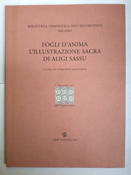 FOGLI D'ANIMA. L'ILLUSTRAZIONE SACRA DI ALIGI SASSU. - Biblioteca Umanistica …