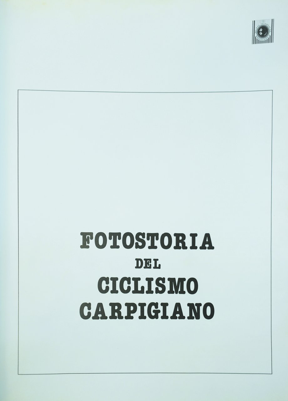 FOTOSTORIA DEL CICLISMO CARPIGIANO. | Immagine principale