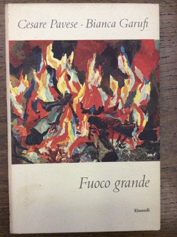 FUOCO GRANDE. - Premessa di Bianca Garufi.