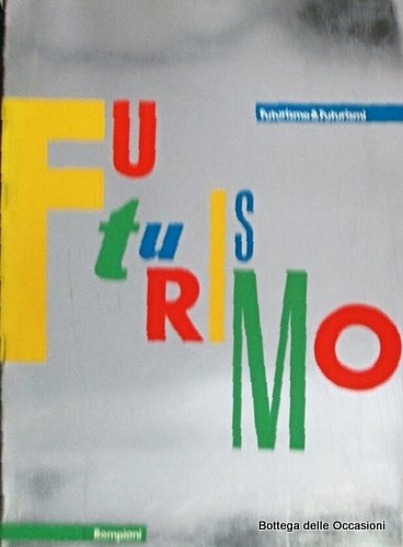 FUTURISMO & FUTURISMI. - Venezia, Palazzo Grassi, 1986. | Immagine principale