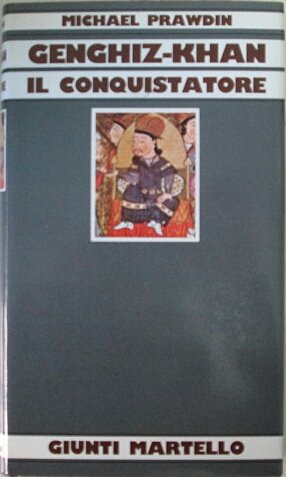 GENGHIZ-KHAN IL CONQUISTATORE. - Traduzione di Franz Glaentzer.