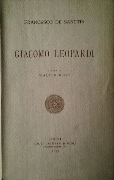 GIACOMO LEOPARDI. - A cura di Walter Binni.