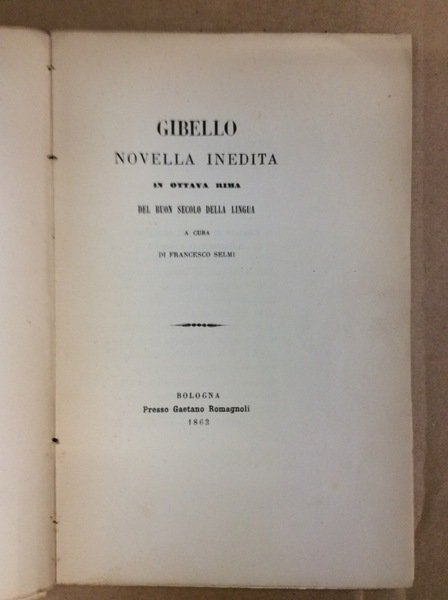 GIBELLO. - Novella inedita. A cura di F. Selmi. Scelta …