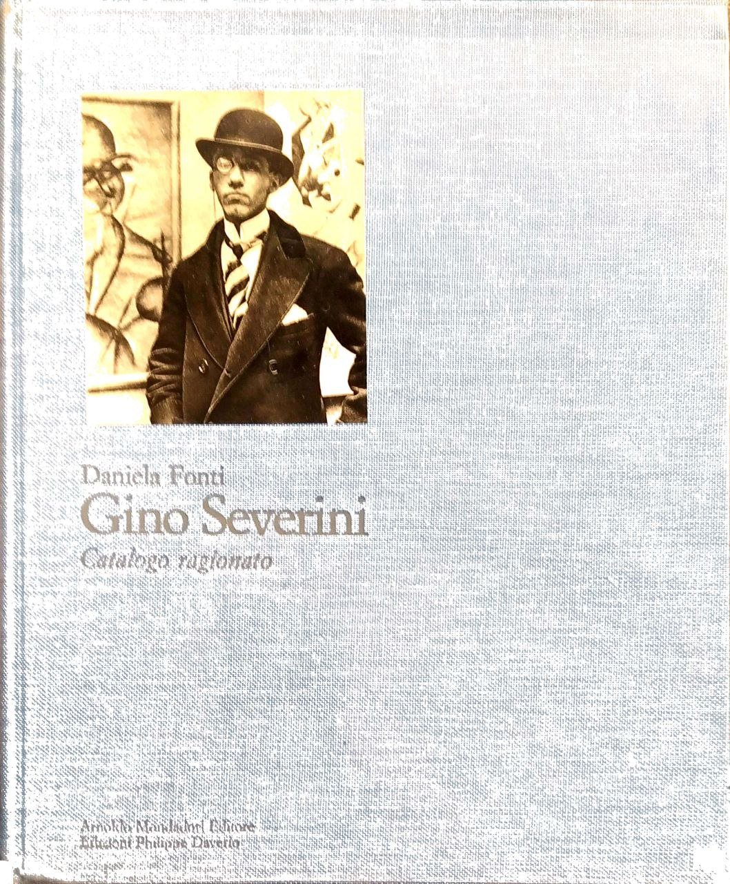 GINO SEVERINI. Catalogo ragionato.