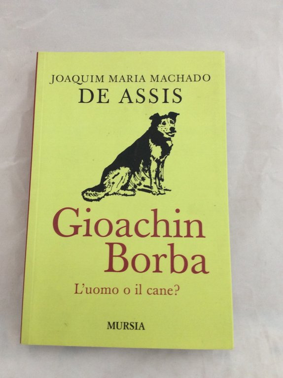 GIOACHIN BORBA. L'UOMO O IL CANE ?