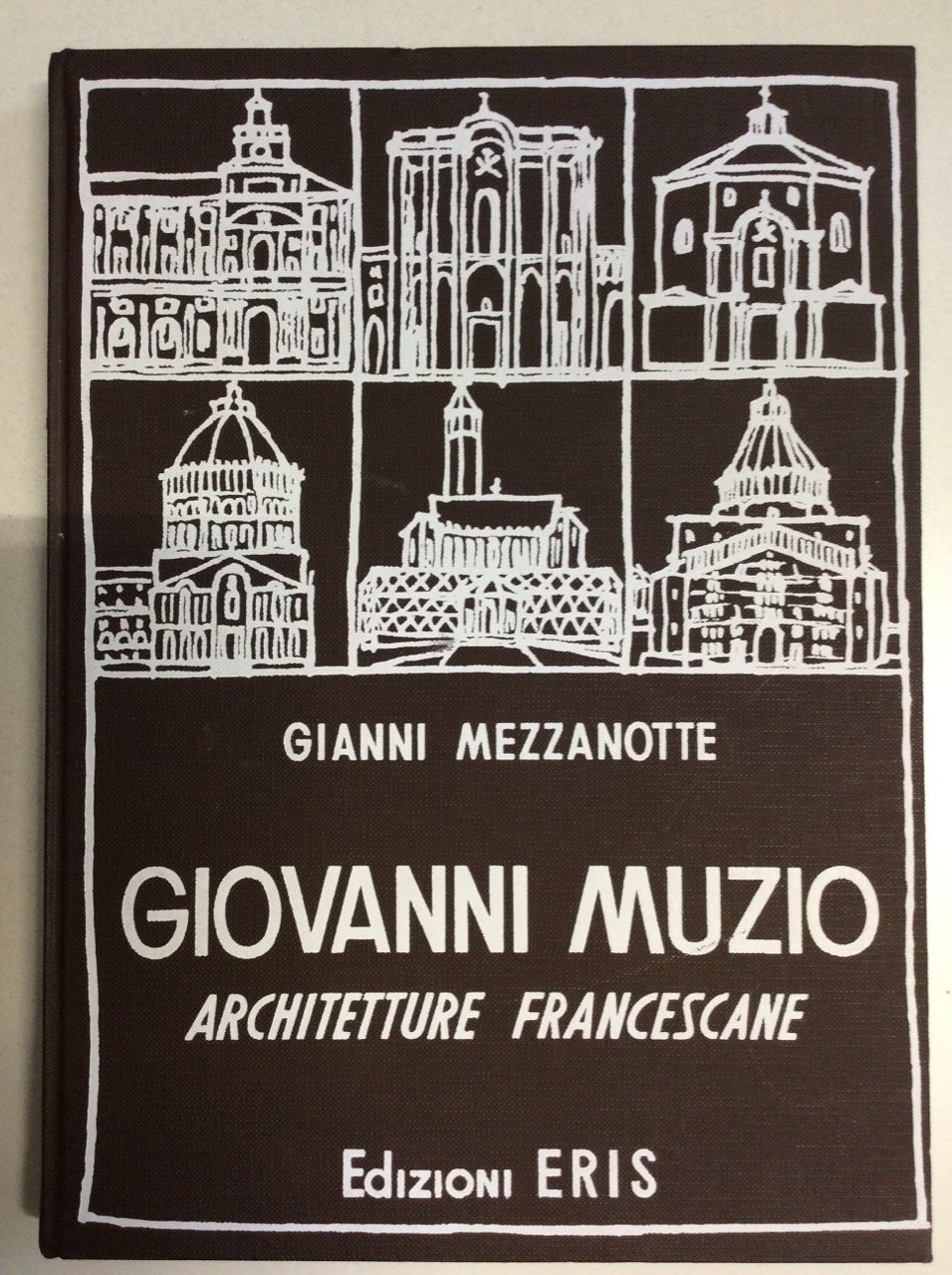 GIOVANNI MUZIO - Architetture francescane. | Immagine principale
