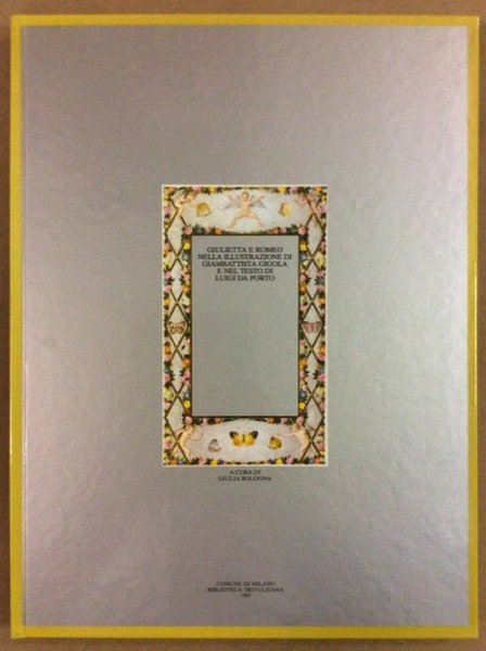 GIULIETTA E ROMEO NELLA ILLUSTRAZIONE DI GIAMBATTISTA GIGOLA E NEL …