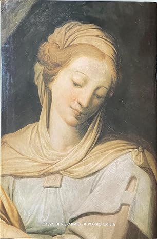 GLI AFFRESCHI DI CAMILLO PROCACCINI E BERNARDINO CAMPI IN SAN PROSPERO DI REGGIO EMILIA.