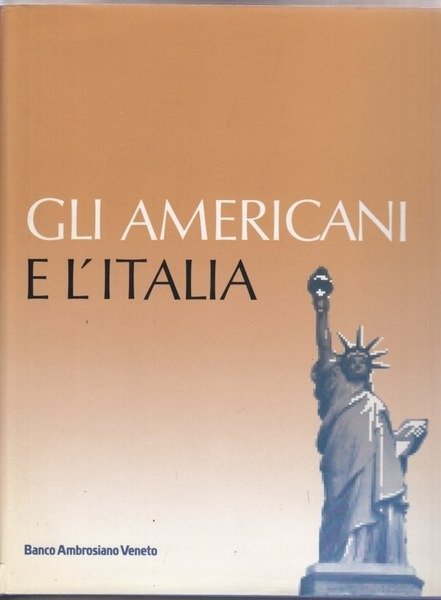 GLI AMERICANI E L'ITALIA.