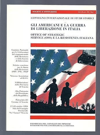 GLI AMERICANI E LA GUERRA DI LIBERAZIONE IN ITALIA. - …