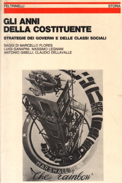 GLI ANNI DELLA COSTITUENTE. - Strategie dei governi e delle … | Immagine Gallery 2