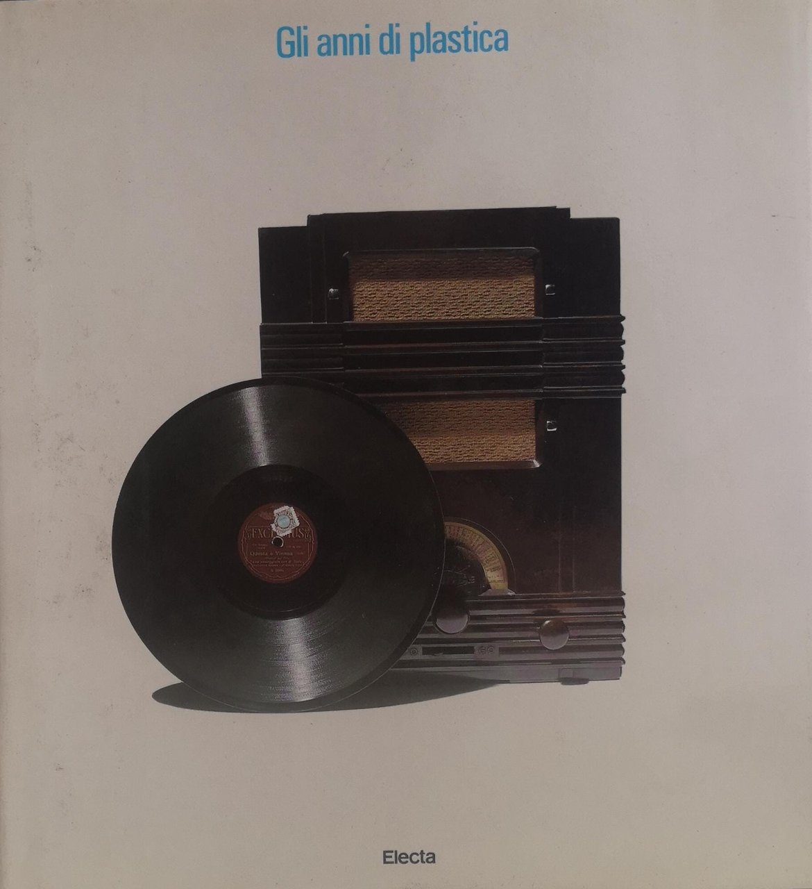 GLI ANNI DI PLASTICA.