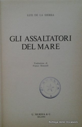 GLI ASSALTATORI DEL MARE.