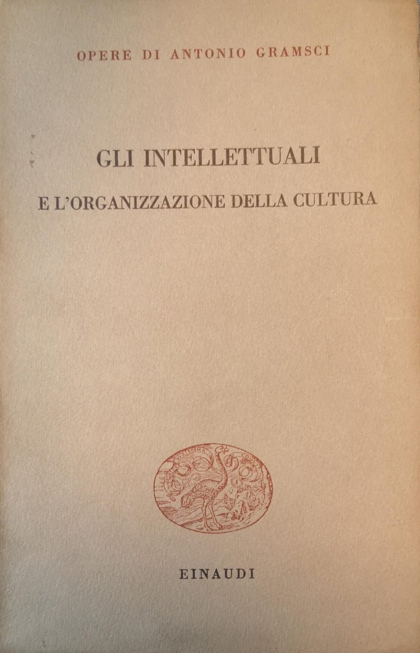GLI INTELLETTUALI E L'ORGANIZZAZIONE DELLA CULTURA. | Immagine principale