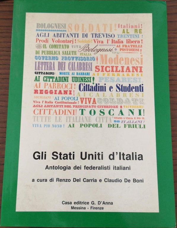 GLI STATI UNITI D'ITALIA : ANTOLOGIA DEI FEDERALISTI ITALIANI. | Immagine Gallery 2