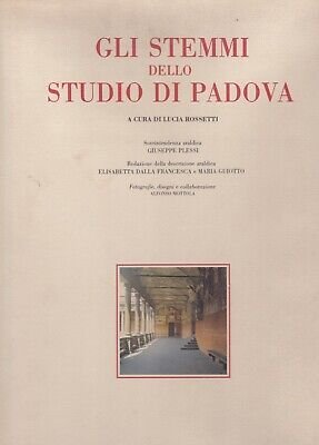 GLI STEMMI DELLO STUDIO DI PADOVA. - Sovrintendenza Araldica di …
