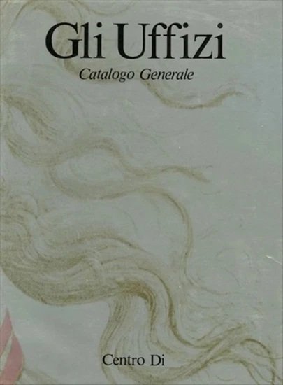 GLI UFFIZI. - Catalogo generale.
