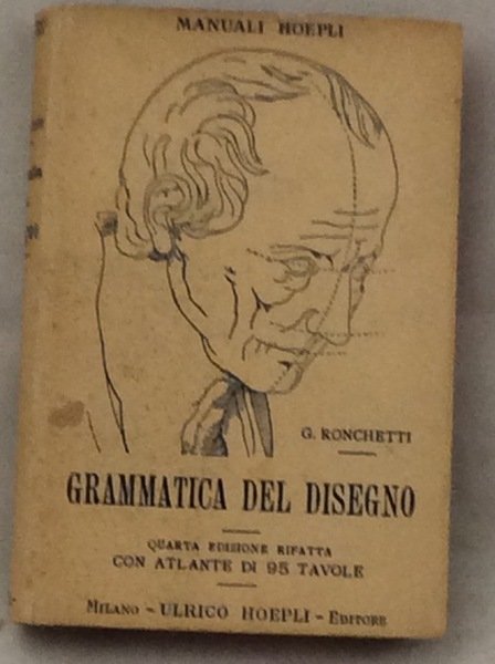 GRAMMATICA DEL DISEGNO. - Quarta edizione.