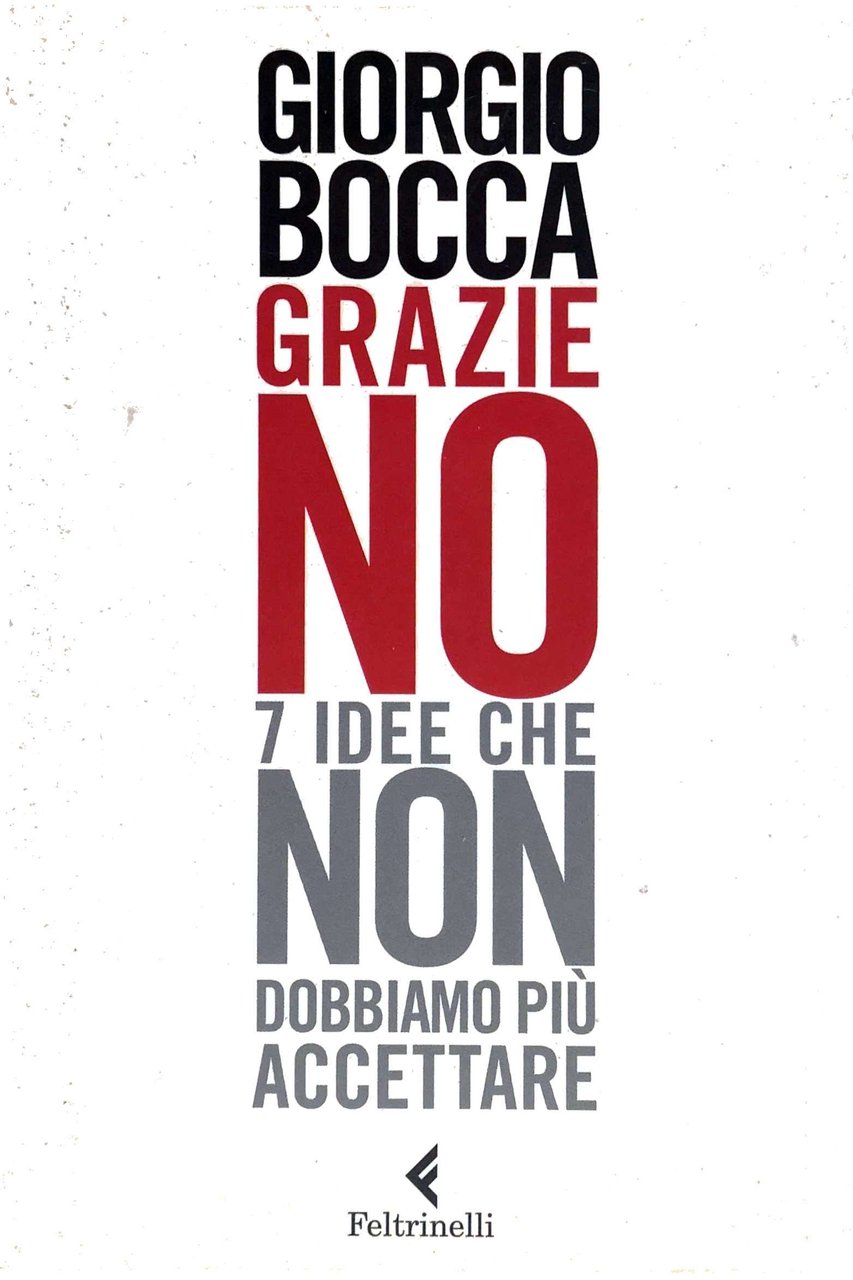 GRAZIE NO. - 7 idee che non dobbiamo più accettare. | Immagine principale