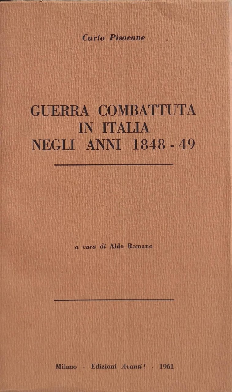 GUERRA COMBATTUTA IN ITALIA NEGLI ANNI 1848-49. NARRAZIONE. - A …