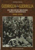 GUERRIGLIA E CONTRO GUERRIGLIA : UN BILANCIO MILITARE DELLA RESISTENZA, … | Immagine principale