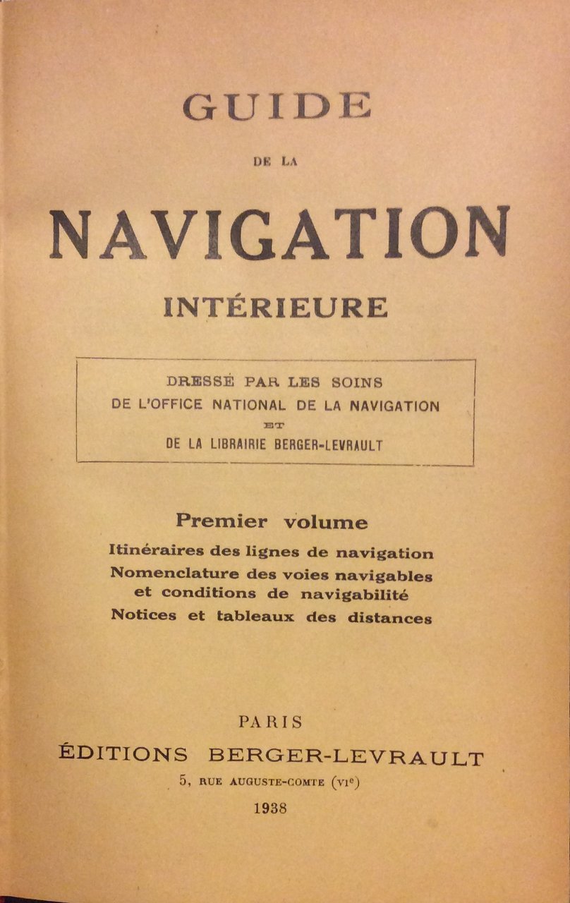 GUIDE DE LA NAVIGATION INTERIEURE. - Dressé par les soins … | Immagine principale