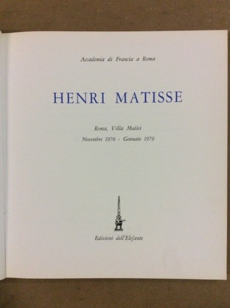 HENRI MATISSE. - Roma - Villa Medici: 1978/1979.