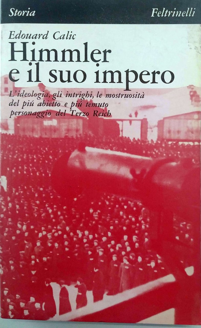 HIMMLER E IL SUO IMPERO.