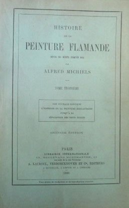 HISTOIRE DE LA PEINTURE FLAMANDE. 10 Volumi. - Depuis ses …