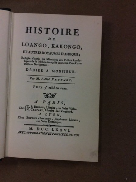 HISTOIRE DE LOANGO, KAKONGO, ET AUTRES ROYAUMES D'AFRIQUE. - Enrichie …