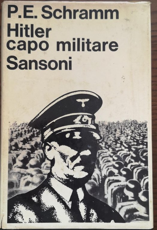 HITLER, CAPO MILITARE : NOZIONI ED ESPERIENZE ESTRATTE DAL GIORNALE …