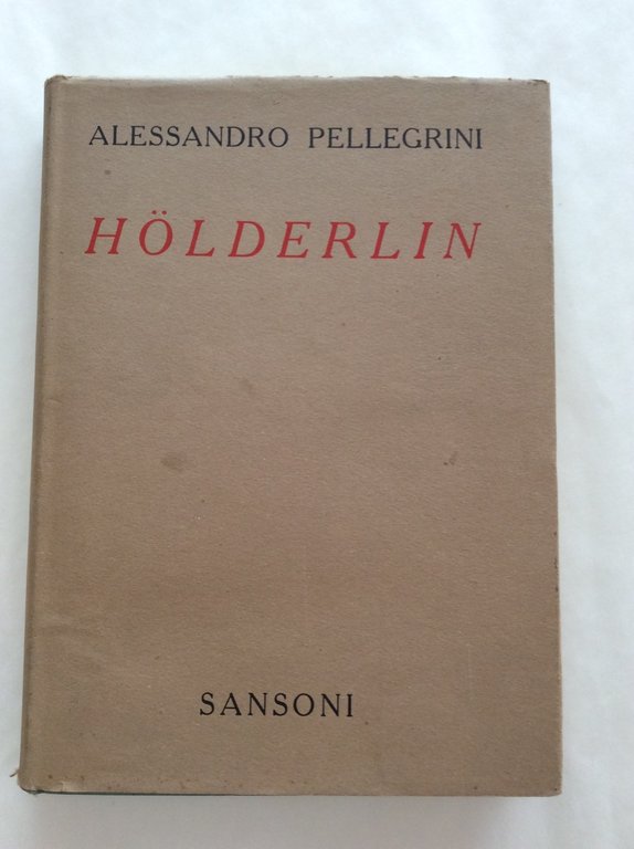 HOLDERLIN. - Storia della Critica.