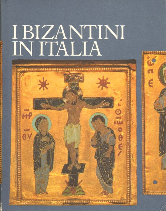 I BIZANTINI IN ITALIA. - Collana "Antica Madre". | Immagine principale