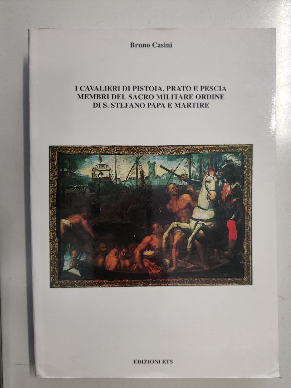 I CAVALIERI DI PISTOIA PRATO E PESCIA MEMBRI DEL SACRO …
