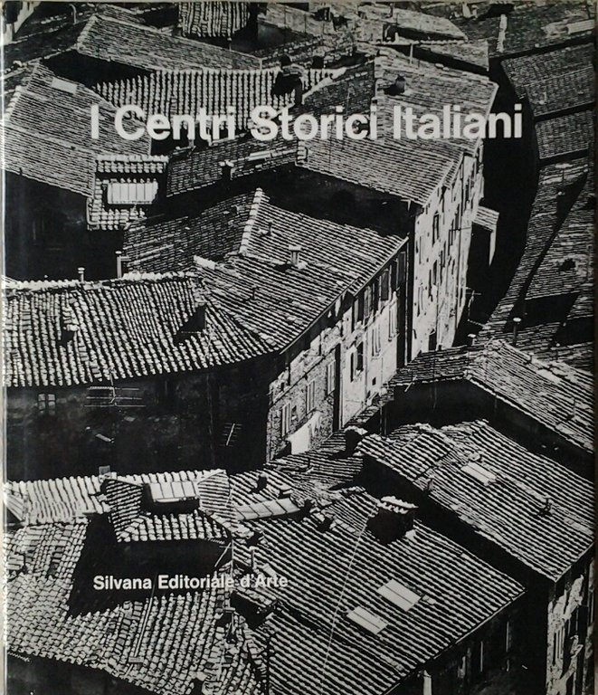 I CENTRI STORICI ITALIANI.